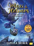E-Book (epub) Maxi & Helium  In den Klauen der Taubenjäger von Camilla Brinck