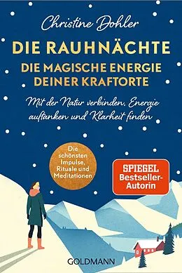 E-Book (epub) Die Rauhnächte - die magische Energie deiner Kraftorte von Christine Dohler