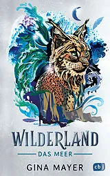 E-Book (epub) Wilderland - Das Meer von Gina Mayer