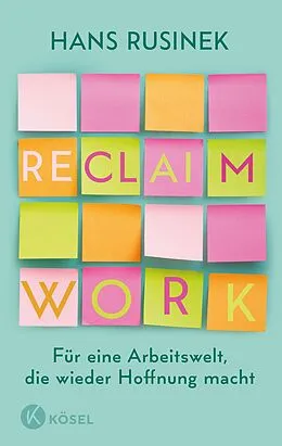 E-Book (epub) Reclaim Work von Hans Rusinek