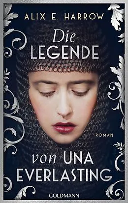 E-Book (epub) Die Legende von Una Everlasting von Alix E. Harrow