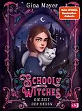 E-Book (epub) School of Witches - Die Zeit der Hexen von Gina Mayer