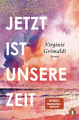 E-Book (epub) Jetzt ist unsere Zeit von Virginie Grimaldi