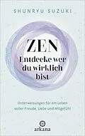 E-Book (epub) Zen  Entdecke wer du wirklich bist von Shunryu Suzuki