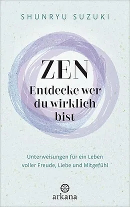 E-Book (epub) Zen  Entdecke wer du wirklich bist von Shunryu Suzuki