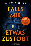 E-Book (epub) Falls mir etwas zustößt von Alex Finlay