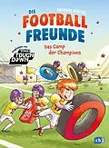 E-Book (epub) Die Football-Freunde  Das Camp der Champions von Andreas Hüging