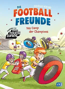E-Book (epub) Die Football-Freunde  Das Camp der Champions von Andreas Hüging