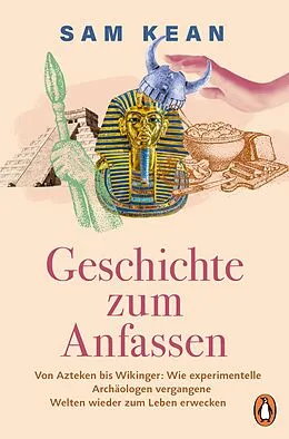 E-Book (epub) Geschichte zum Anfassen von Sam Kean