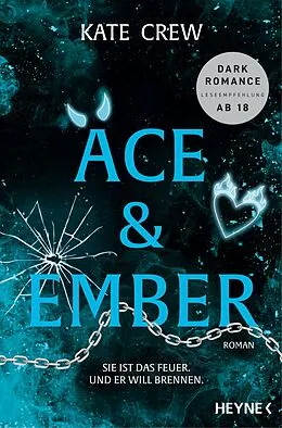 E-Book (epub) Ace & Ember - Sie ist das Feuer. Und er will brennen. von Kate Crew