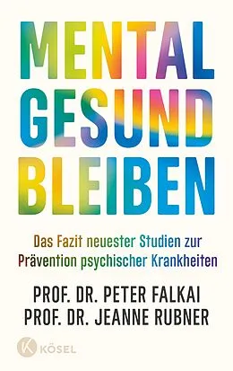 E-Book (epub) Mental gesund bleiben von Peter Falkai, Jeanne Rubner