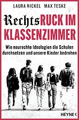 E-Book (epub) Rechtsruck im Klassenzimmer von Laura Nickel, Max Teske