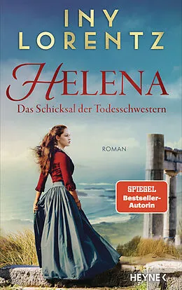 E-Book (epub) Helena. Das Schicksal der Todesschwestern von Iny Lorentz
