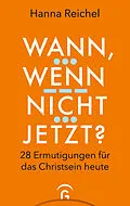 E-Book (epub) Wann, wenn nicht jetzt? von Hanna Reichel