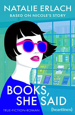E-Book (epub) Books, She Said  Based on Nicole's Story von Natalie Erlach