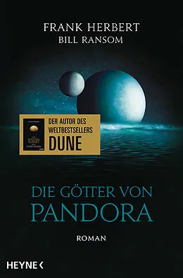 E-Book (epub) Die Götter von Pandora  Der Pandora-Zyklus 2 von Frank Herbert, Bill Ransom
