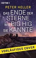 E-Book (epub) Das Ende der Sterne von Peter Heller
