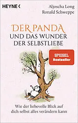 E-Book (epub) Der Panda und das Wunder der Selbstliebe von Aljoscha Long, Ronald Schweppe