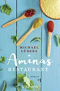 E-Book (epub) Aminas Restaurant von Michael Lüders
