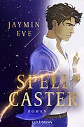 E-Book (epub) Spellcaster von Jaymin Eve