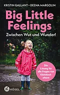 E-Book (epub) Big Little Feelings von Kristin Gallant, Deena Margolin