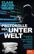 E-Book (epub) Protokolle der Unterwelt von Claas Meyer-Heuer