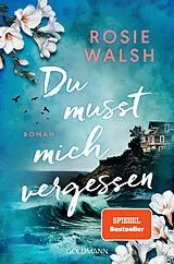 E-Book (epub) Du musst mich vergessen von Rosie Walsh