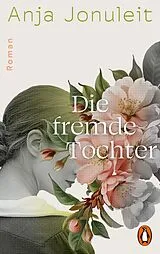 E-Book (epub) Die fremde Tochter von Anja Jonuleit