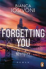 E-Book (epub) Hunters - Forgetting You von Bianca Iosivoni