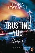 E-Book (epub) Hunters - Trusting You von Bianca Iosivoni
