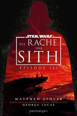 E-Book (epub) Star Wars - Episode III - Die Rache der Sith von Matthew Stover