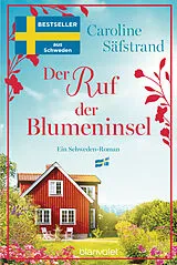 E-Book (epub) Der Ruf der Blumeninsel von Caroline Säfstrand
