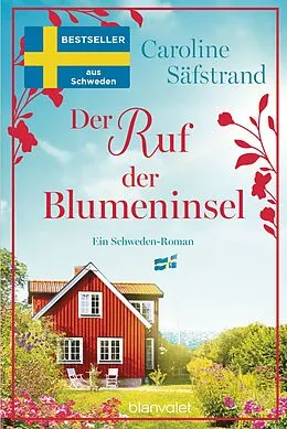 E-Book (epub) Der Ruf der Blumeninsel von Caroline Säfstrand