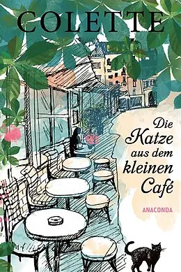 E-Book (epub) Die Katze aus dem kleinen Café von Sidonie-Gabrielle Colette