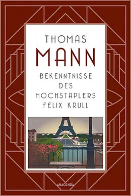 E-Book (epub) Bekenntnisse des Hochstaplers Felix Krull von Thomas Mann