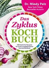 E-Book (epub) Das Zykluskochbuch von Mindy Pelz