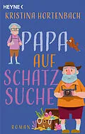 E-Book (epub) Papa auf Schatzsuche von Kristina Hortenbach