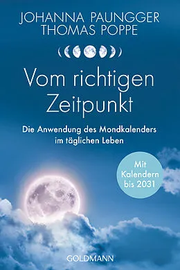 E-Book (epub) Vom richtigen Zeitpunkt von Johanna Paungger, Thomas Poppe