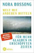 E-Book (epub) Welt mit anderen Mitteln von Nora Bossong