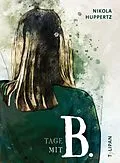 E-Book (epub) Tage mit B. von Nikola Huppertz