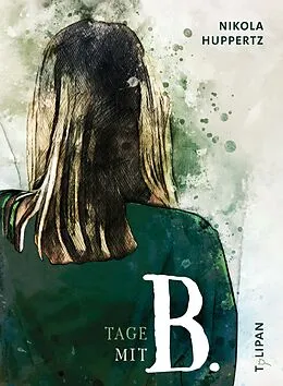 E-Book (epub) Tage mit B. von Nikola Huppertz