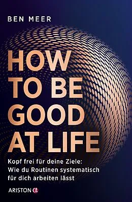 E-Book (epub) How to Be Good at Life von Ben Meer