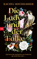 E-Book (epub) Die Lady und der Falke von Rachel Hochhauser