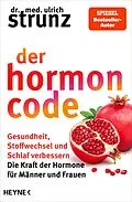 E-Book (epub) Der Hormon-Code von Ulrich Strunz