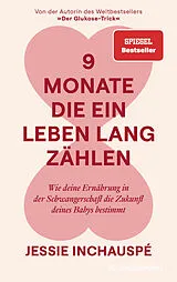 E-Book (epub) 9 Monate, die ein Leben lang zählen von Jessie Inchauspé