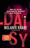 E-Book (epub) DAISY  Und all deine Geheimnisse werden mir gehören von Melanie Raabe