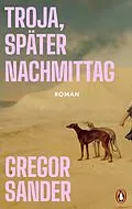 E-Book (epub) Troja, später Nachmittag von Gregor Sander