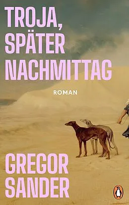 E-Book (epub) Troja, später Nachmittag von Gregor Sander