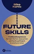 E-Book (epub) Future Skills von Niko Kohls
