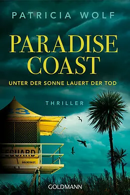 E-Book (epub) Paradise Coast  Unter der Sonne lauert der Tod von Patricia Wolf